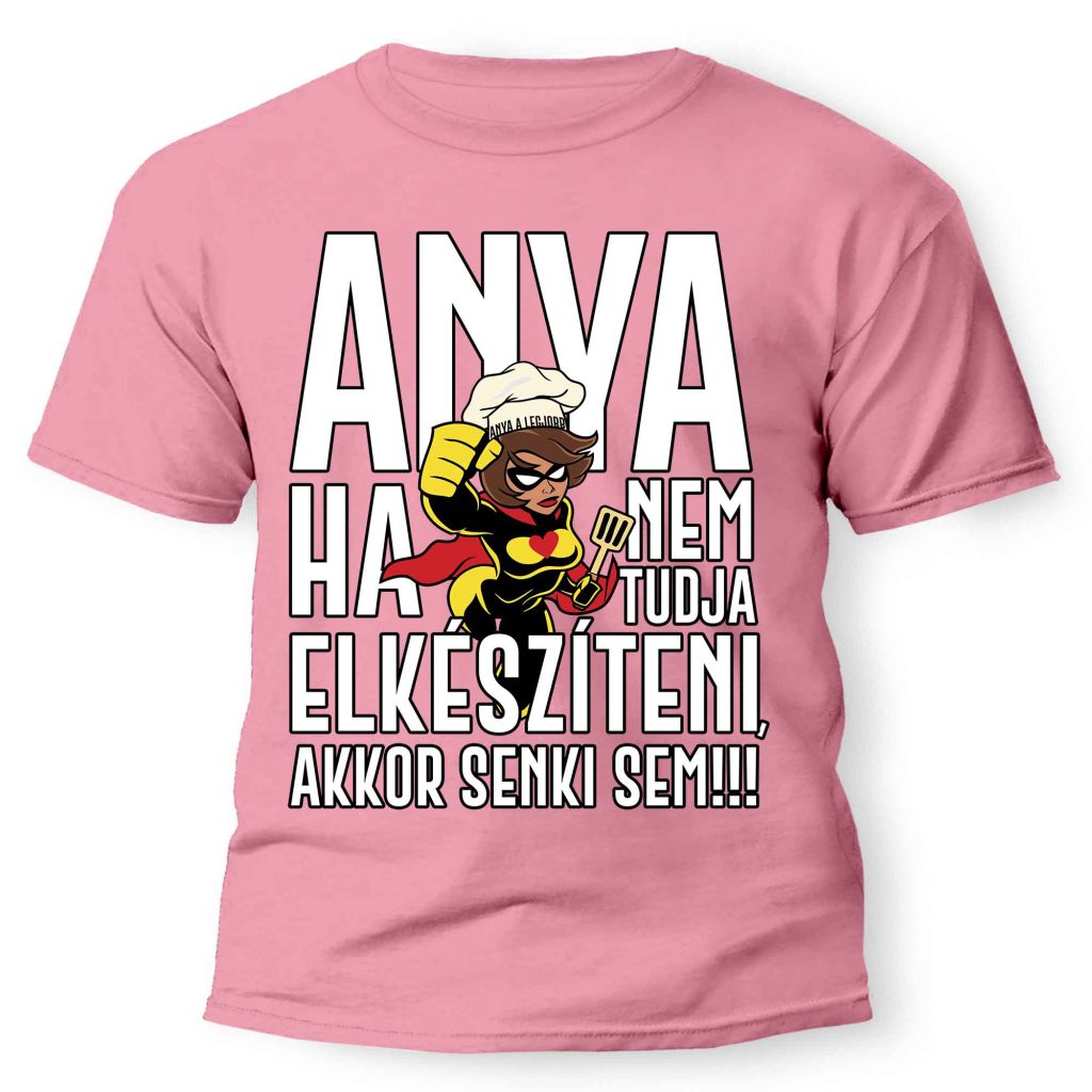 vicces pólók - póló anyának - anyák napi ajándékok