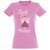 vicces pólók - női pólók - vicces ajándék nőknek - szülinapi ajándék