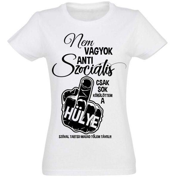 vicces női pólók - vicces pólók - vicces ajándék nőknek - szülinapi ajándék