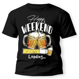 Vicces Pólók - Happy weekend beer loading - Unisex Póló - Vicces Ajándék - Sörös Póló