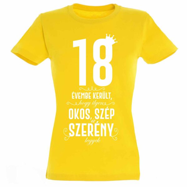 vicces pólók - női pólók - 18. szülinapi ajándék - szülinapi ajándékok