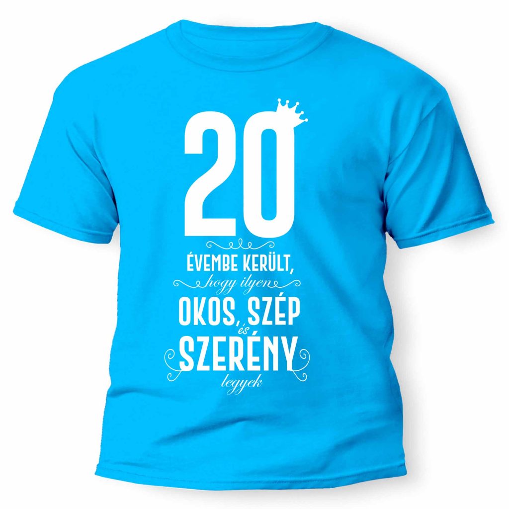 vicces pólók - szülinapi póló - 18 szülinapi ajándék - szülinapi ajándékok