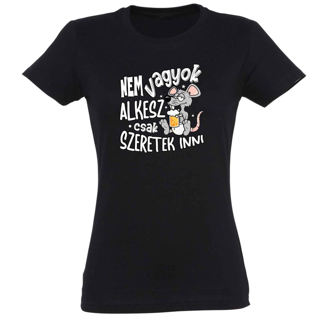 vicces pólók, női póló, vicces ajándék, ivós póló