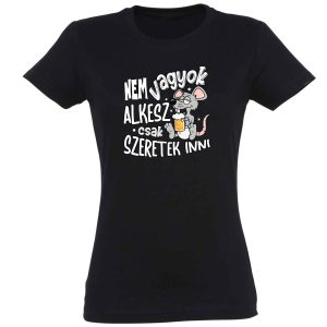 Vicces Pólók - Női Pólók - Nem vagyok alkesz - Vicces Ajándék Nőknek