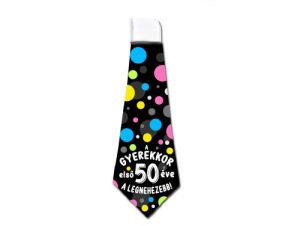 Nyakkendő - A gyerekkor első 50 éve - 50. Szülinapi Ajándék